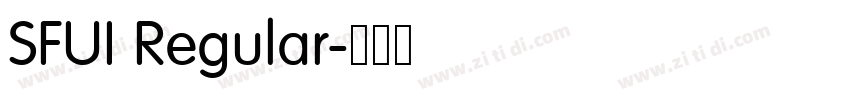 SFUI Regular字体转换 SFUI Regular字体转换